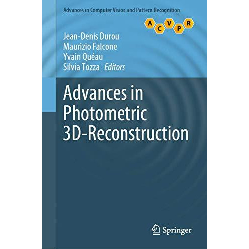 Advances in Photometric 3D-Reconstruction [Hardcover]