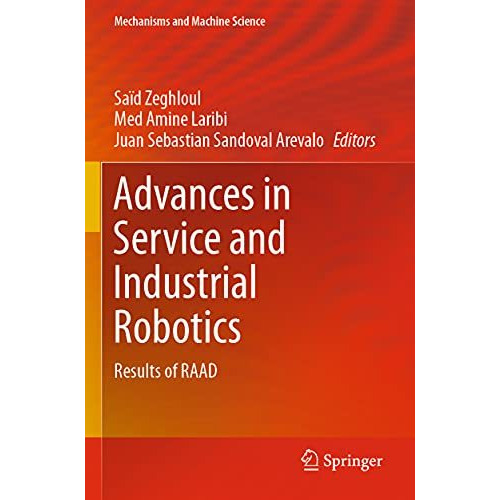 Advances in Service and Industrial Robotics: Results of RAAD [Paperback]