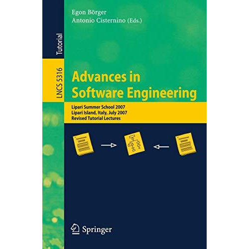 Advances in Software Engineering: Lipari Summer School 2007, Lipari Island, Ital [Paperback]