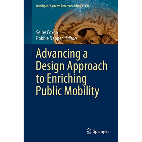 Advancing a Design Approach to Enriching Public Mobility [Hardcover]