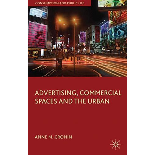 Advertising, Commercial Spaces and the Urban [Hardcover]