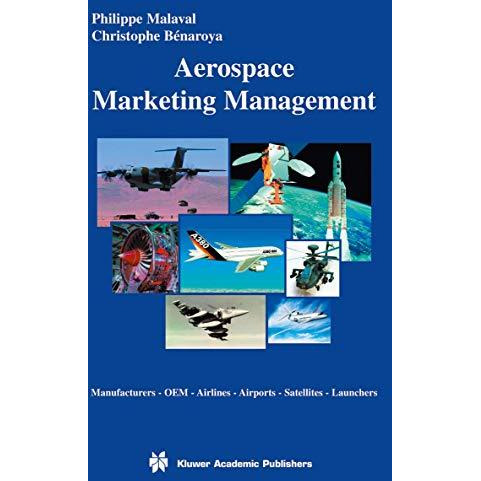 Aerospace Marketing Management: Manufacturers ? OEM ? Airlines ? Airports ? Sate [Hardcover]