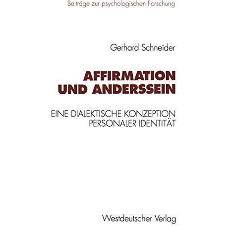 Affirmation und Anderssein: Eine dialektische Konzeption personaler Identit?t [Paperback]