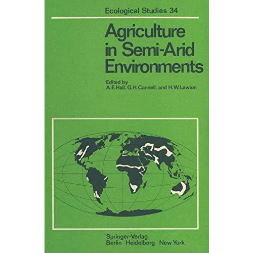 Agriculture in Semi-Arid Environments [Paperback]