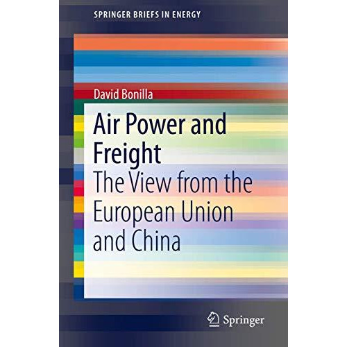 Air Power and Freight: The View from the European Union and China [Paperback]