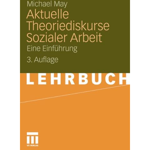 Aktuelle Theoriediskurse Sozialer Arbeit: Eine Einf?hrung [Paperback]