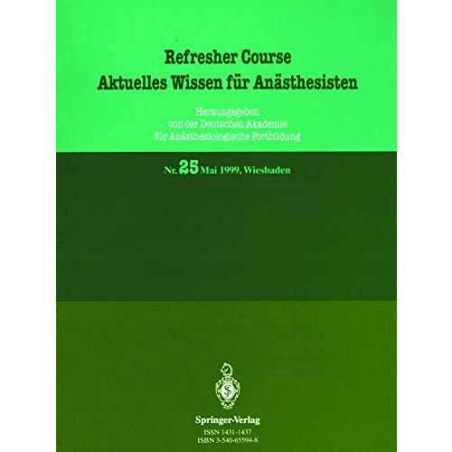 Aktuelles Wissen f?r An?sthesisten: 5.8. Mai 1999, Wiesbaden [Paperback]