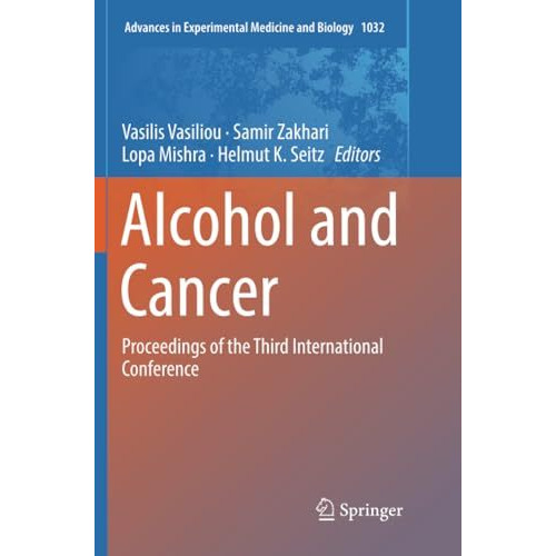 Alcohol and Cancer: Proceedings of the Third International Conference [Paperback]