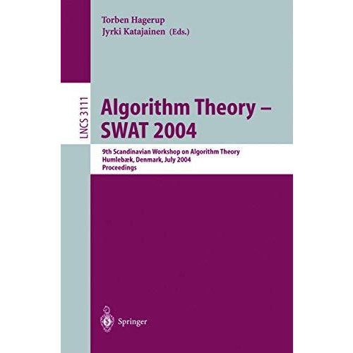 Algorithm Theory - SWAT 2004: 9th Scandinavian Workshop on Algorithm Theory, Hum [Paperback]