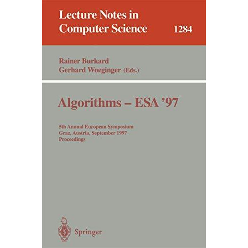 Algorithms - ESA '97: 5th Annual European Symposium, Graz, Austria, September 15 [Paperback]