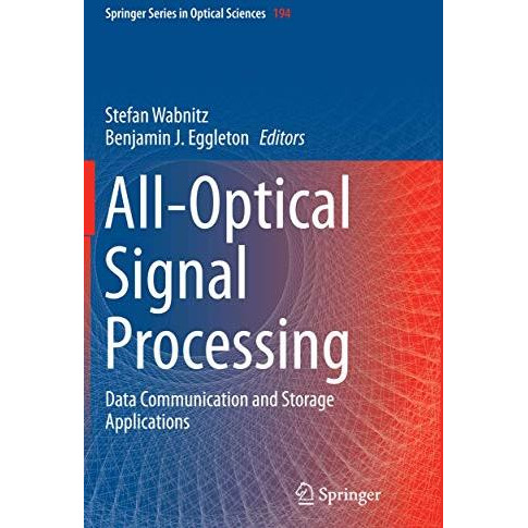 All-Optical Signal Processing: Data Communication and Storage Applications [Paperback]