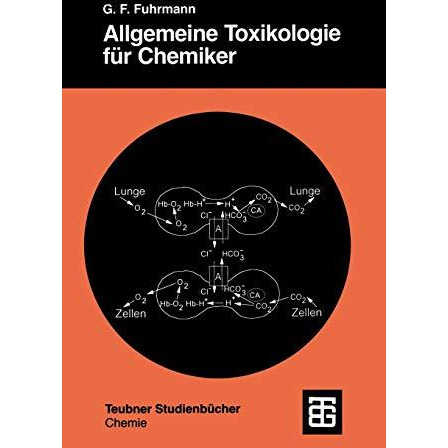 Allgemeine Toxikologie f?r Chemiker: Einf?hrung in die Theoretische Toxikologie [Paperback]