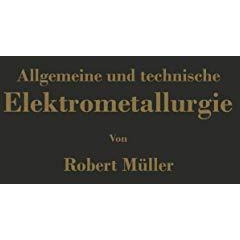 Allgemeine und technische Elektrometallurgie [Paperback]