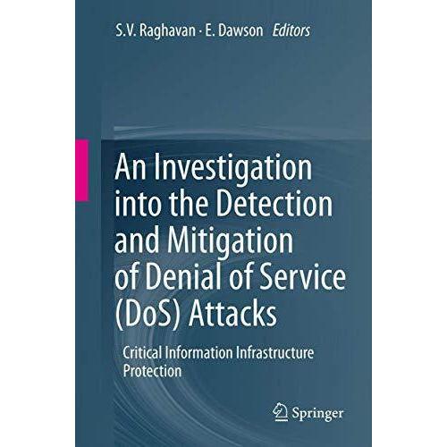 An Investigation into the Detection and Mitigation of Denial of Service (DoS) At [Paperback]