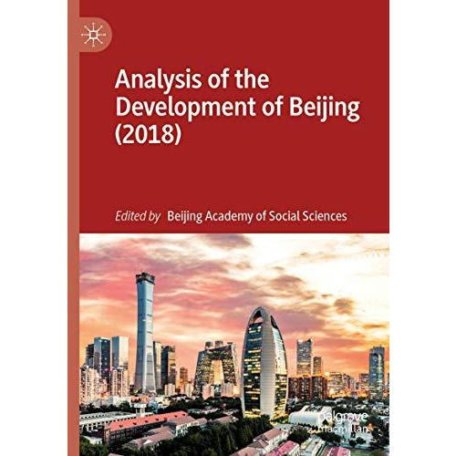 Analysis of the Development of Beijing (2018) [Paperback]