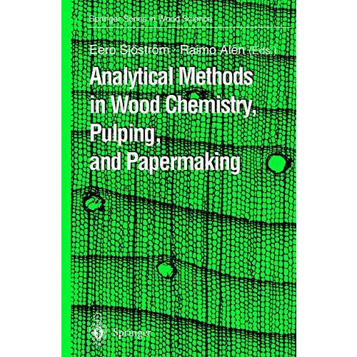 Analytical Methods in Wood Chemistry, Pulping, and Papermaking [Hardcover]