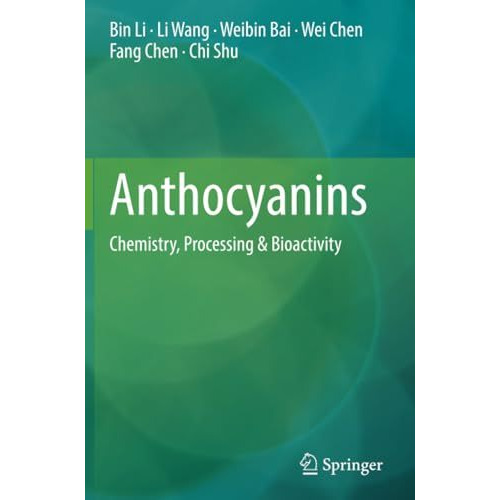 Anthocyanins: Chemistry, Processing & Bioactivity [Paperback]