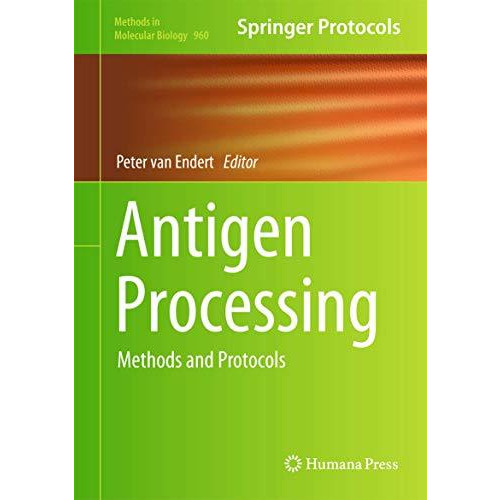 Antigen Processing: Methods and Protocols [Hardcover]