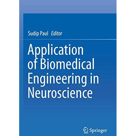 Application of Biomedical Engineering in Neuroscience [Paperback]