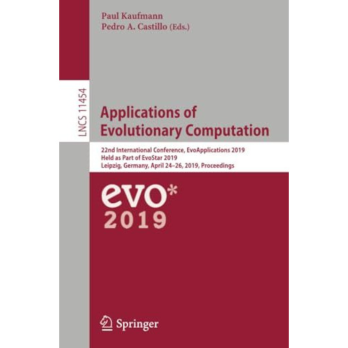 Applications of Evolutionary Computation: 22nd International Conference, EvoAppl [Paperback]