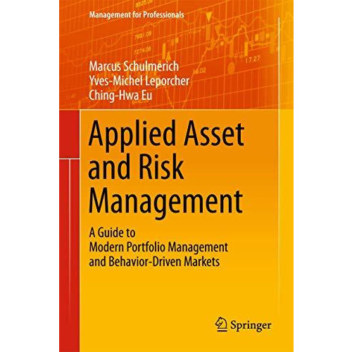 Applied Asset and Risk Management: A Guide to Modern Portfolio Management and Be [Hardcover]