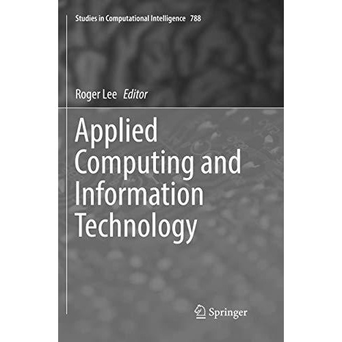 Applied Computing and Information Technology [Paperback]