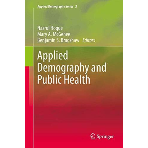 Applied Demography and Public Health [Hardcover]