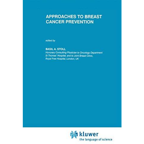 Approaches to Breast Cancer Prevention [Paperback]