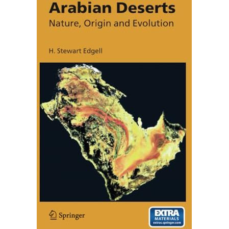 Arabian Deserts: Nature, Origin and Evolution [Paperback]