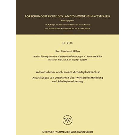 Arbeitnehmer nach einem Arbeitsplatzverlust: Auswirkungen von Unsicherheit ?ber  [Paperback]