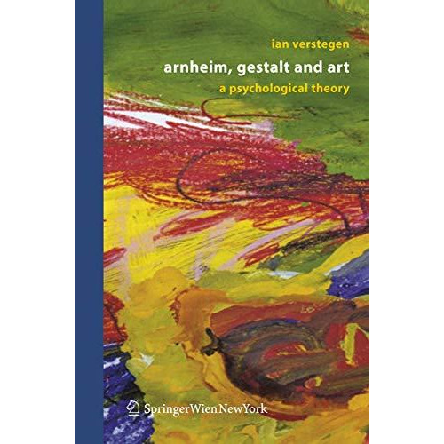 Arnheim, Gestalt and Art: A Psychological Theory [Paperback]