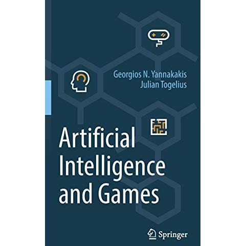 Artificial Intelligence and Games [Paperback]