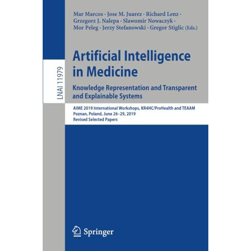 Artificial Intelligence in Medicine: Knowledge Representation and Transparent an [Paperback]