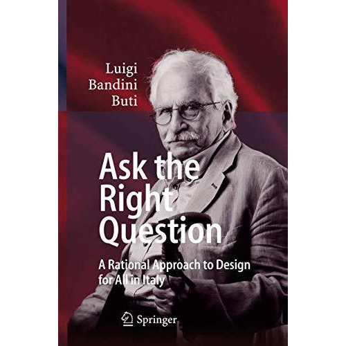 Ask the Right Question: A Rational Approach to Design for All in Italy [Hardcover]