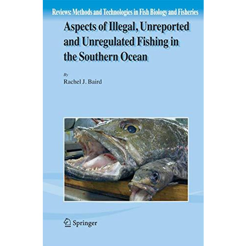 Aspects of Illegal, Unreported and Unregulated Fishing in the Southern Ocean [Paperback]