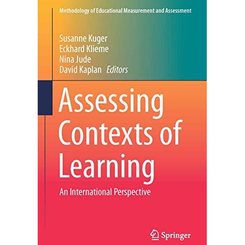 Assessing Contexts of Learning: An International Perspective [Hardcover]