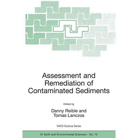 Assessment and Remediation of Contaminated Sediments [Paperback]