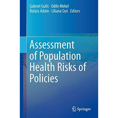 Assessment of Population Health Risks of Policies [Hardcover]