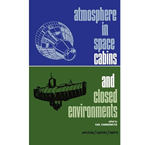 Atmosphere in Space Cabins and Closed Environments [Paperback]