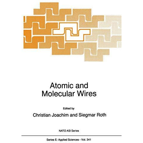 Atomic and Molecular Wires [Paperback]