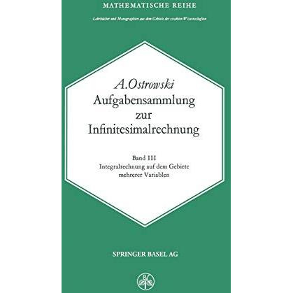 Aufgabensammlung zur Infinitesimalrechnung: Band III: Integralrechnung auf dem G [Paperback]