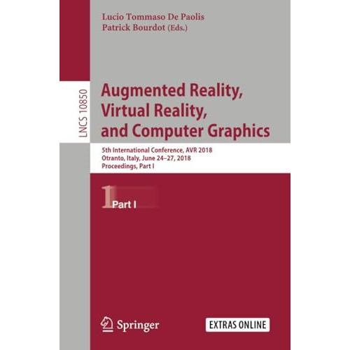 Augmented Reality, Virtual Reality, and Computer Graphics: 5th International Con [Paperback]