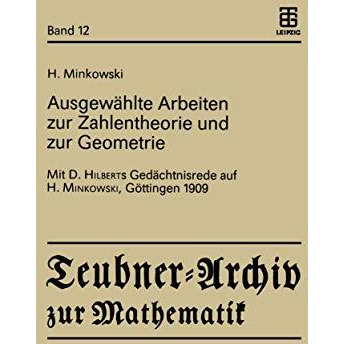 Ausgew?hlte Arbeiten zur Zahlentheorie und zur Geometrie: Mit D. Hilberts Ged?ch [Paperback]