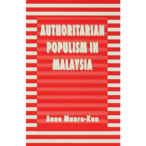 Authoritarian Populism in Malaysia [Hardcover]