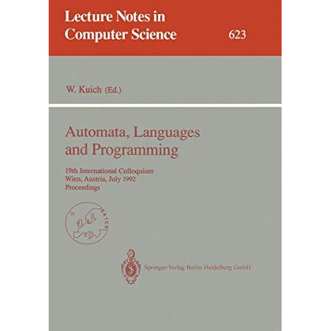 Automata, Languages and Programming: 19th International Colloquium, Wien, Austri [Paperback]