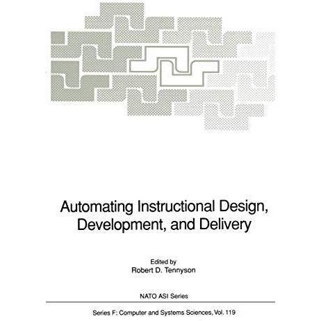 Automating Instructional Design, Development, and Delivery [Paperback]