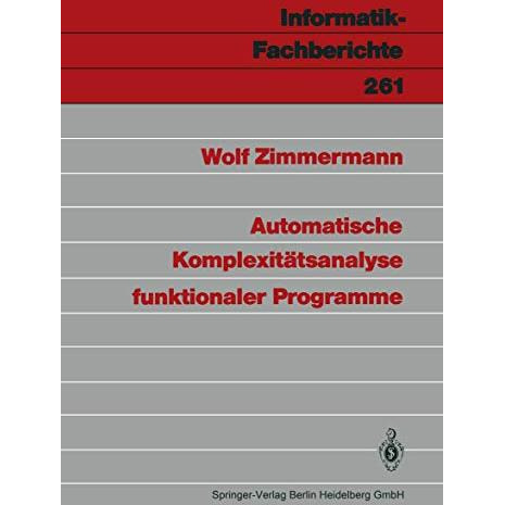 Automatische Komplexit?tsanalyse funktionaler Programme [Paperback]