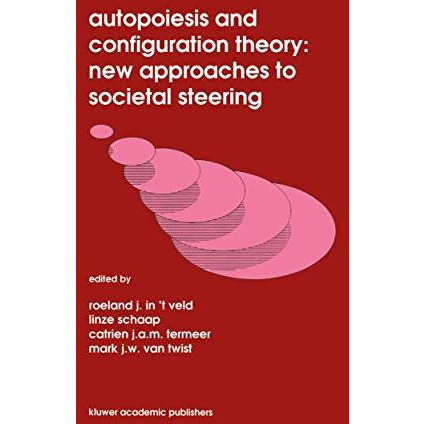 Autopoiesis and Configuration Theory: New Approaches to Societal Steering [Paperback]