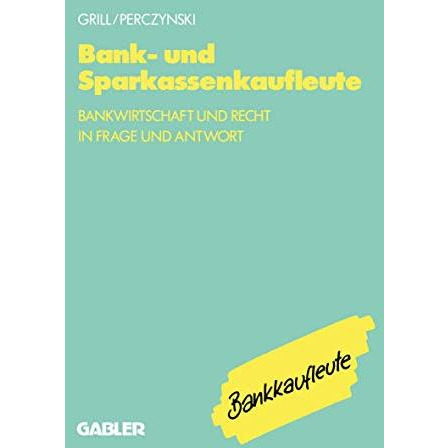 Bank- und Sparkassenkaufleute: Bankwirtschaft und Recht in Frage und Antwort [Paperback]