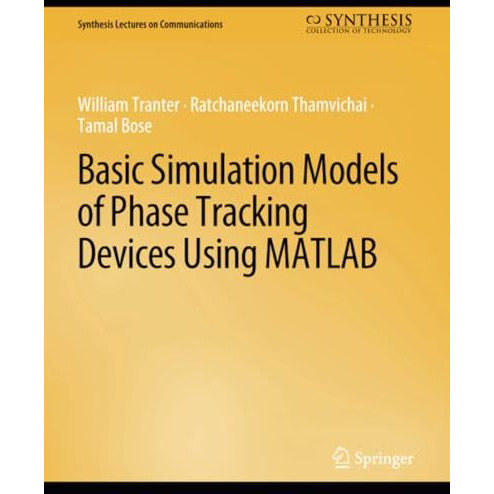 Basic Simulation Models of Phase Tracking Devices Using MATLAB [Paperback]